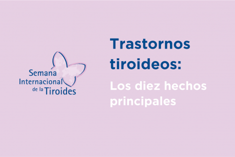 imagen-carrusel-tiroidesTrastornos tiroideos: Los diez hechos principales